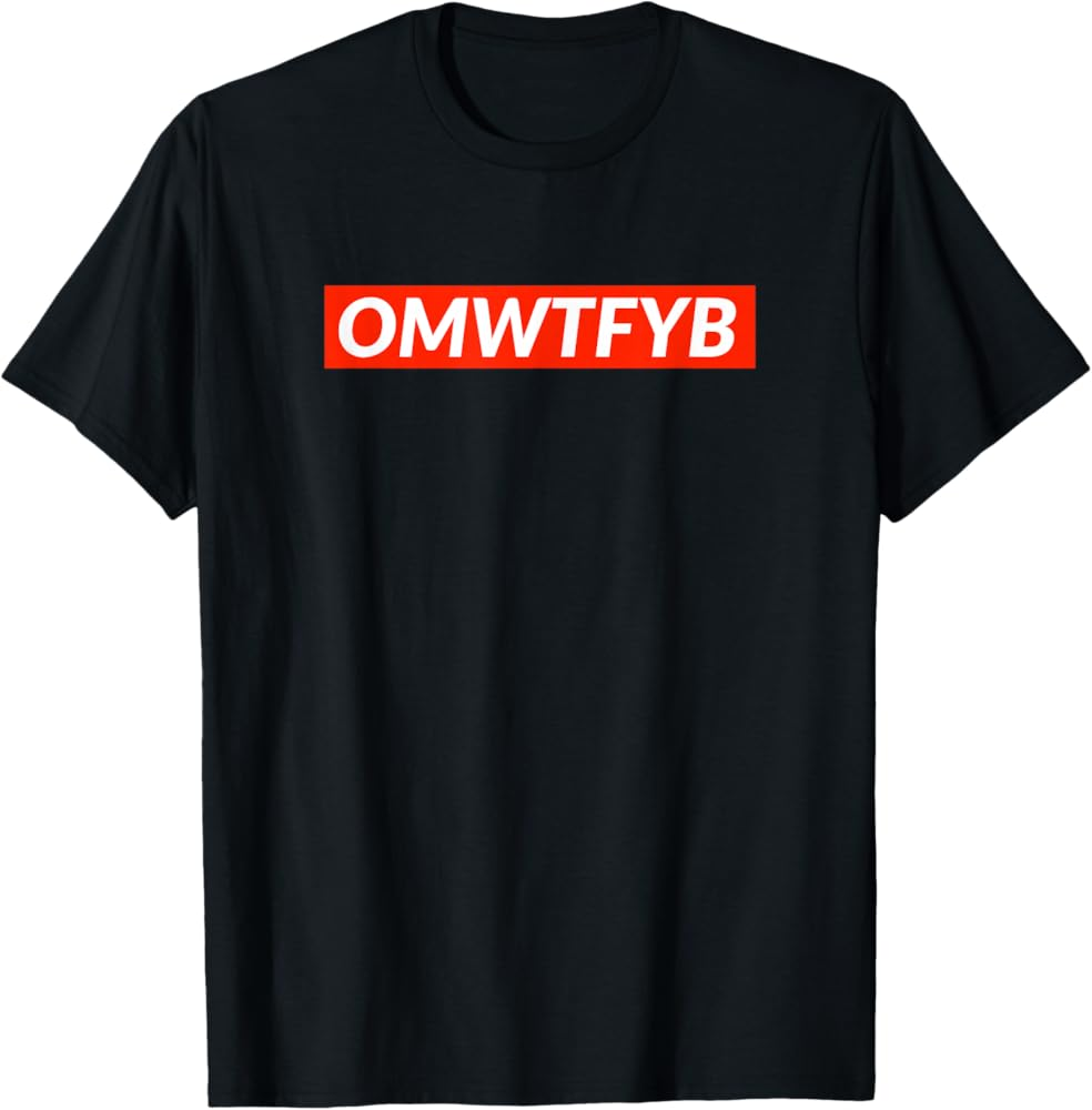 Amazon OMWTFYB T Shirt Clothing Shoes Jewelry