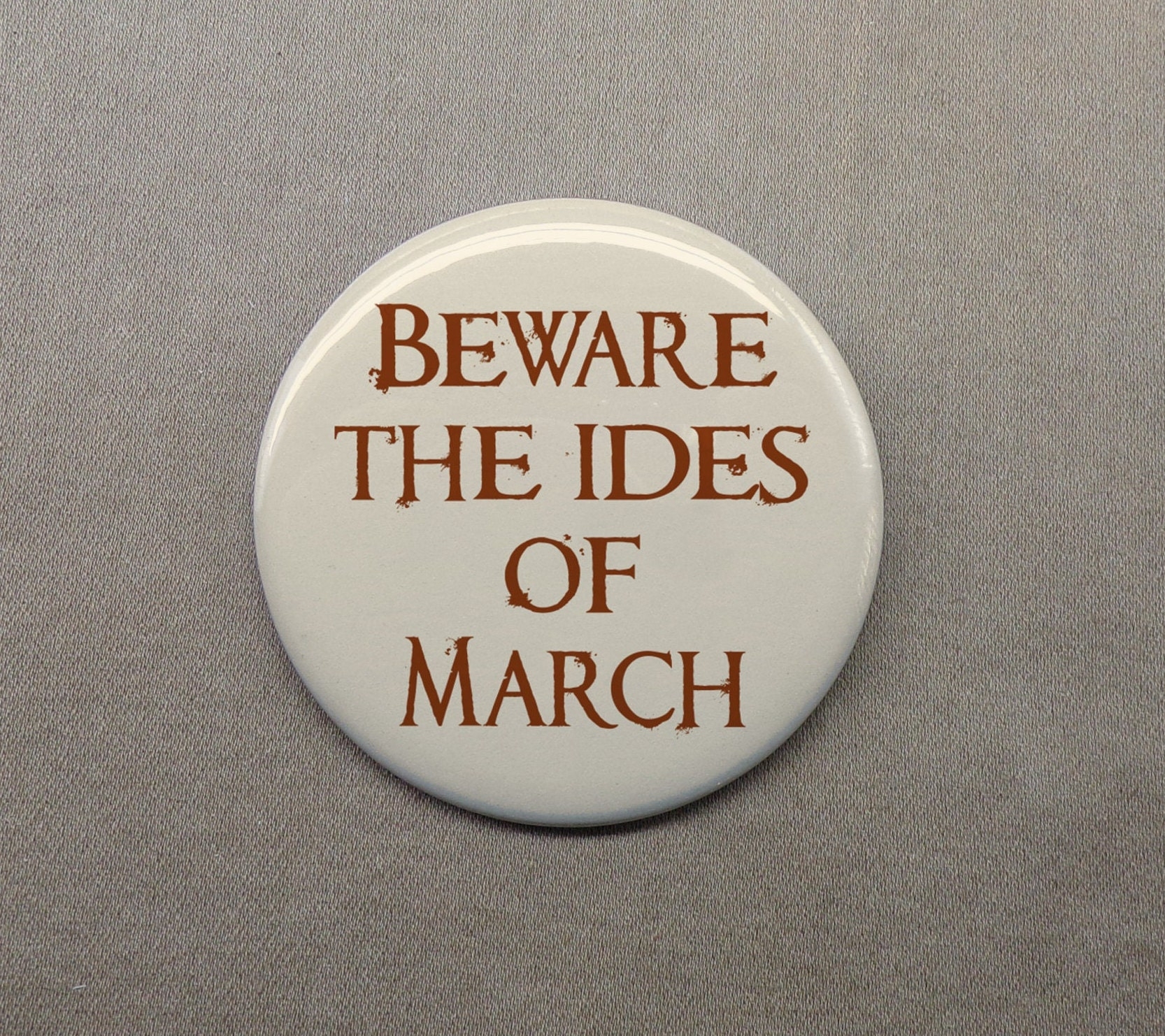 beware of the of march