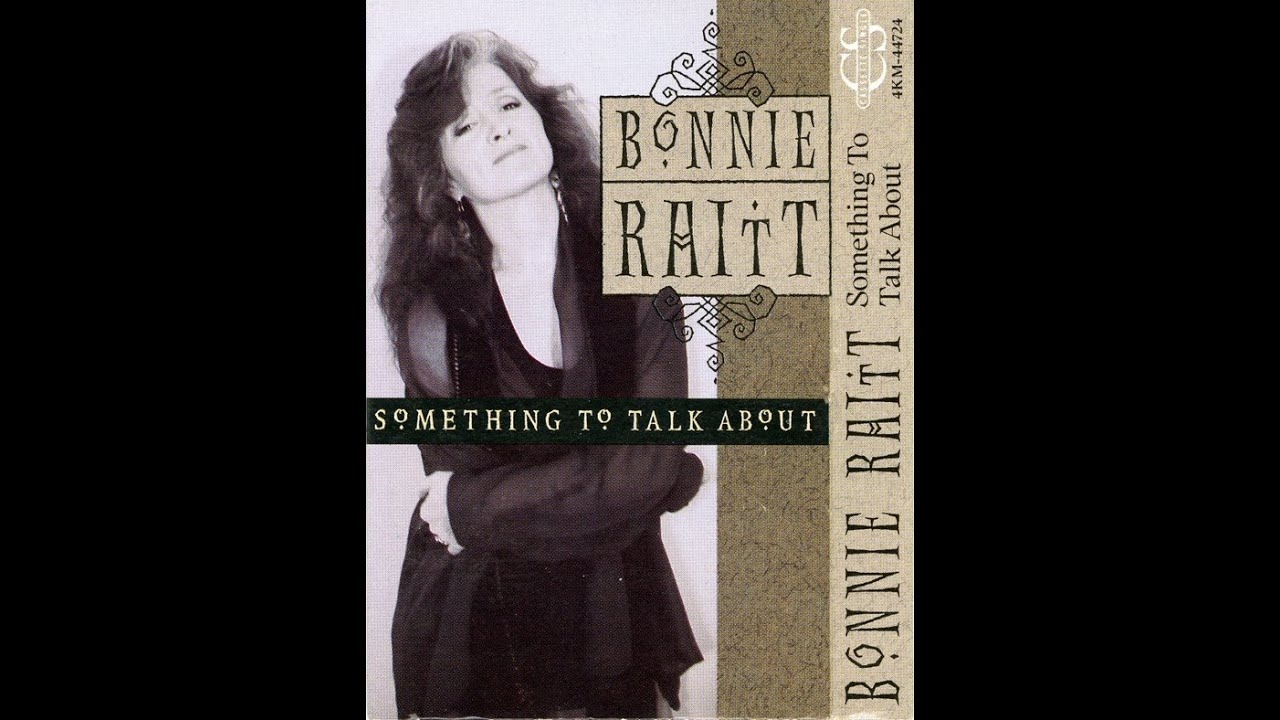 Bonnie Raitt Something To Talk About HD lyrics YouTube
