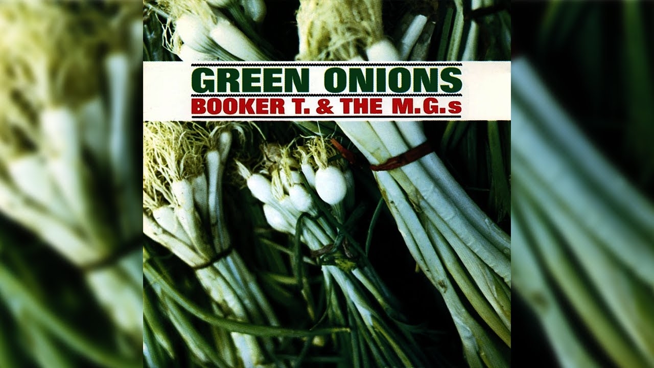 Booker T The MG s Green Onions Official Audio YouTube