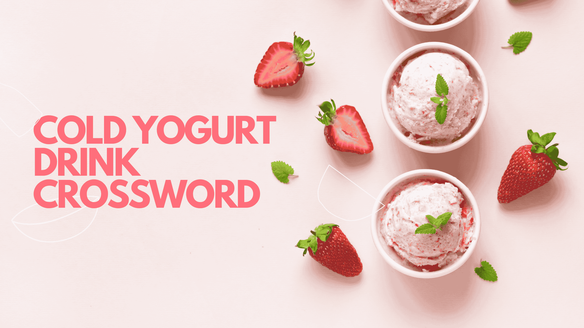 Cold Yogurt Drink Crossword A Refreshing Delight