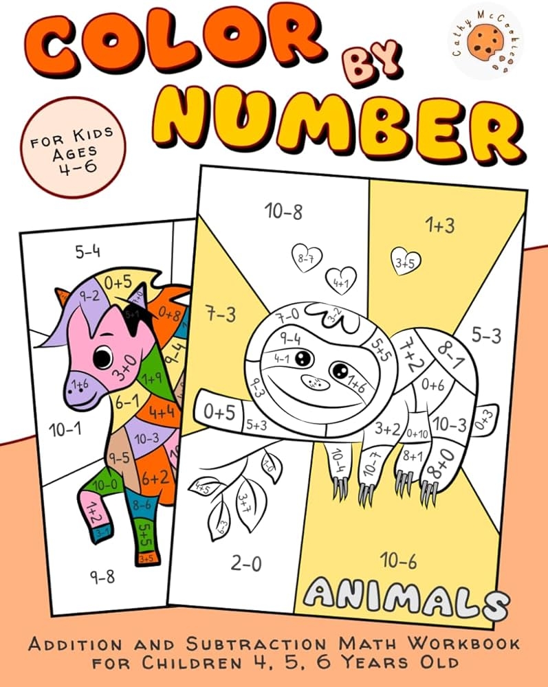 Color By Number For Kids Ages 4 6 Animals Addition And Subtraction Math Workbook For Children
