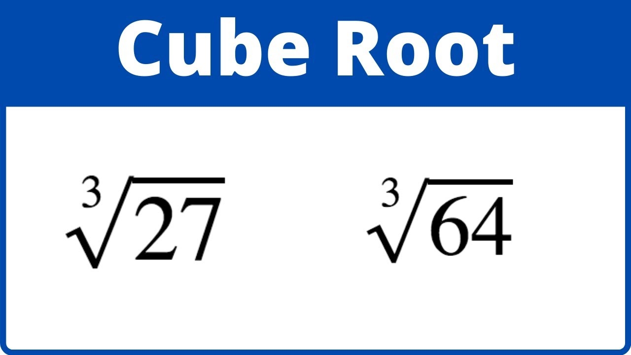 Find The Cube Root 8 And 27 Without A Calculator YouTube