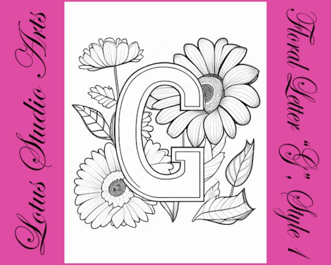 Floral Letter g Coloring Page Style 1 Downloadable Printable Alphabet Coloring Page For Adults And Teens Great For Craft Projects Etsy