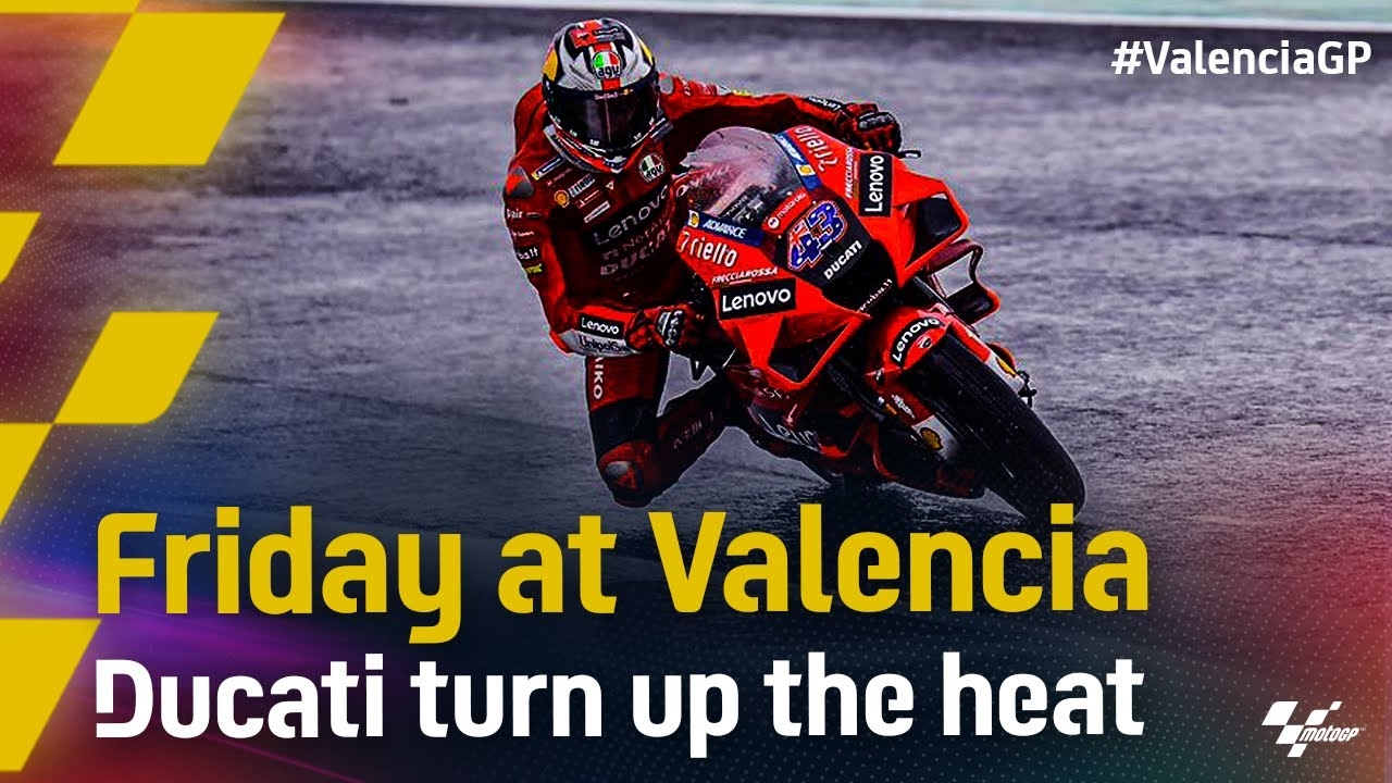 Friday In Valencia Ducati Turn Up The Heat YouTube