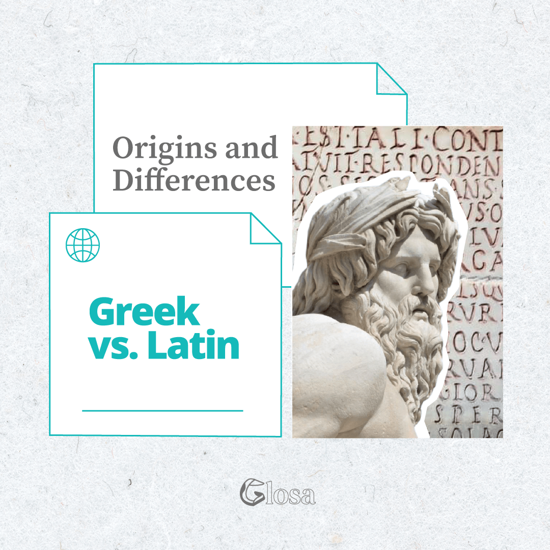 Greek Vs Latin Origins And Differences Glosa