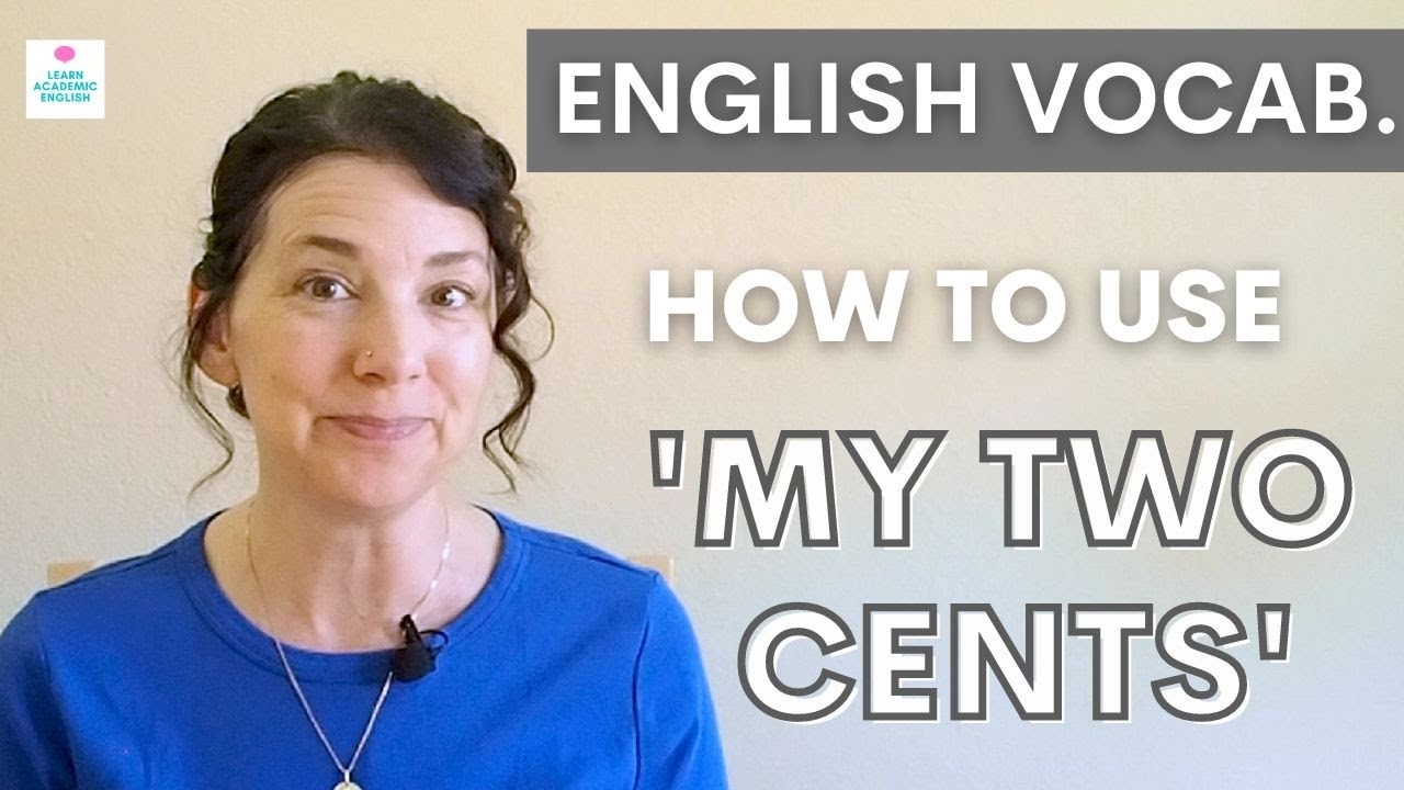 How To Use My Two Cents American English Idioms Phrases YouTube