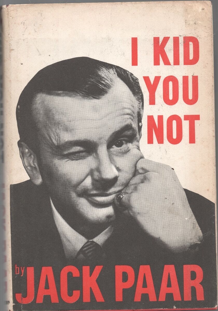 I KID YOU NOT By JACK PAAR Little Brown 1959 1960 BCE Hardcover EBay