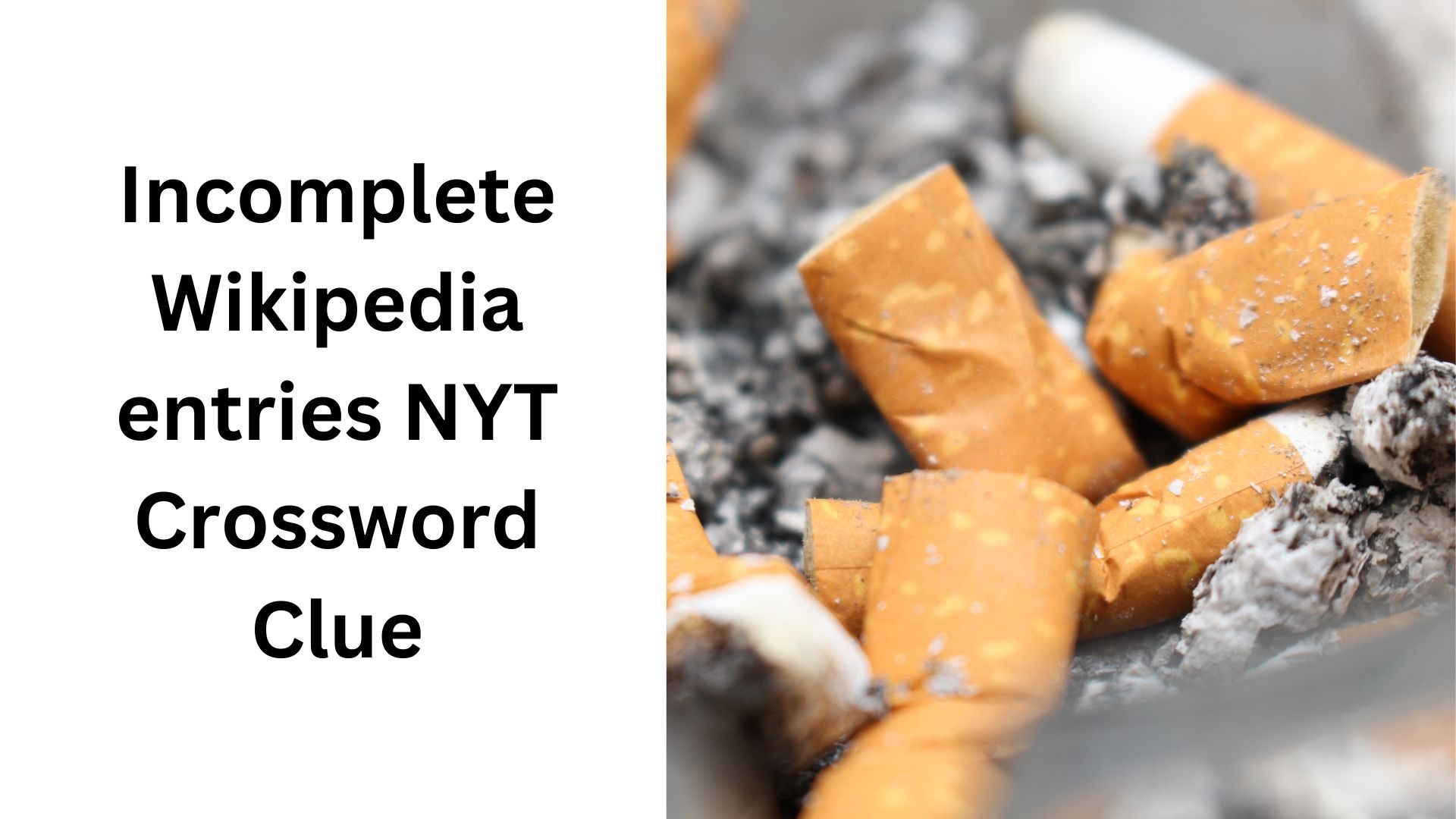 Incomplete Wikipedia Entries NYT Crossword Clue December 8 2024