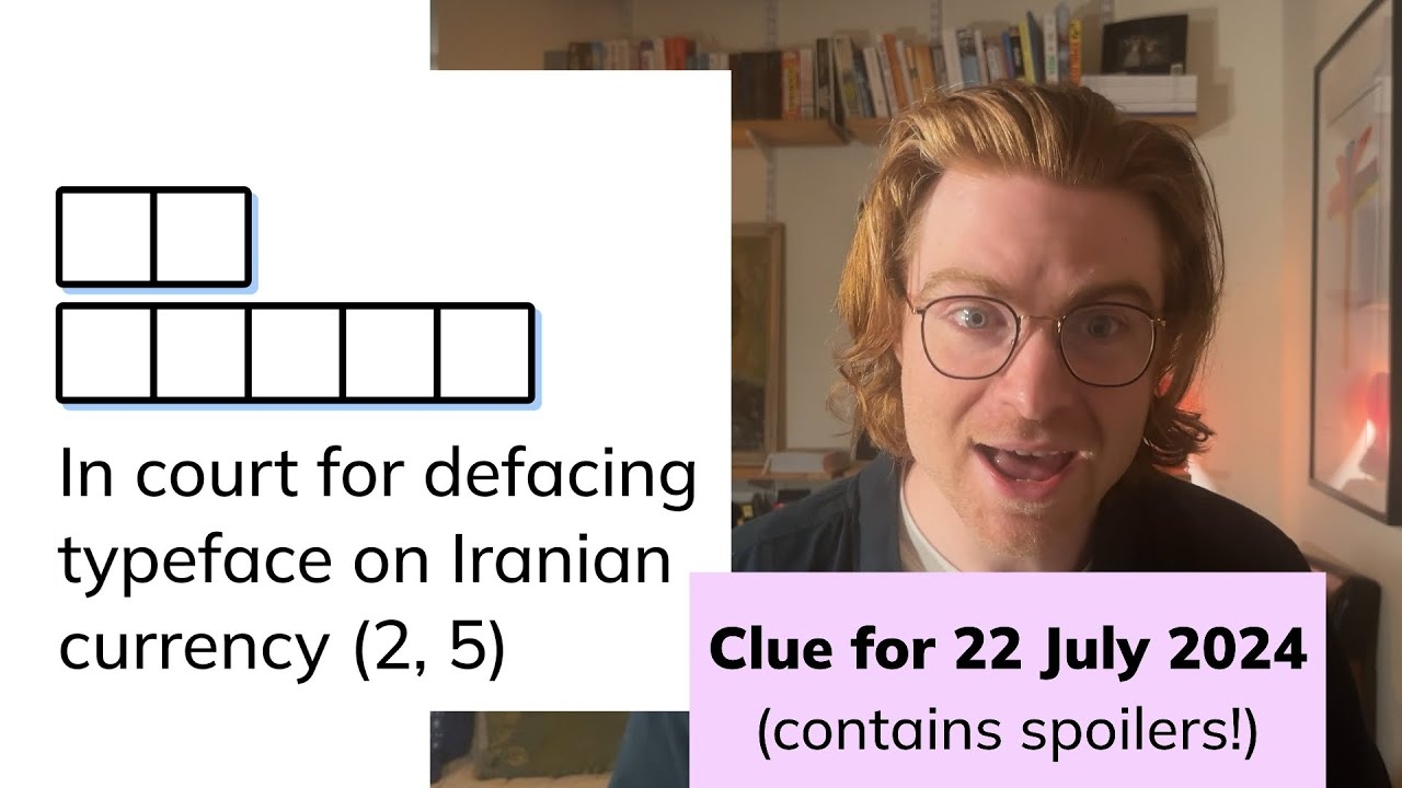 Minute Cryptic Clue 27 For 22 July 2024 In Court For Defacing Typeface On Iranian Currency 2 5 YouTube