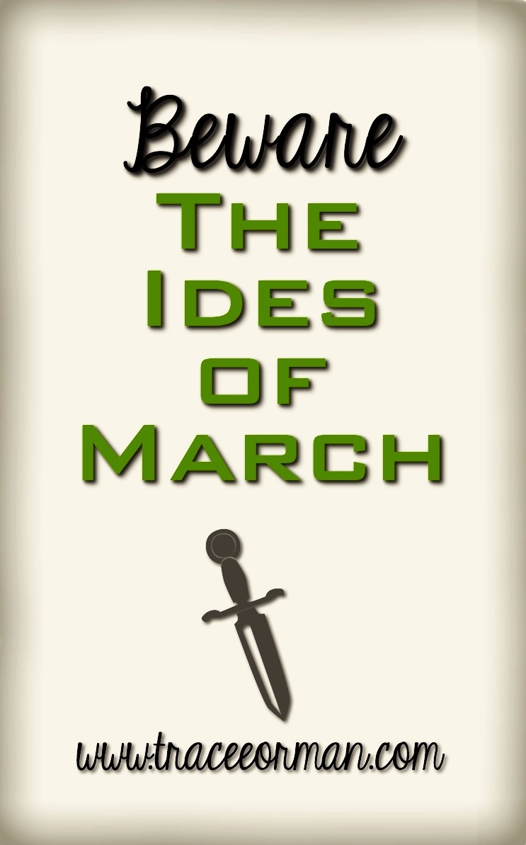 Mrs Orman s Classroom Beware The Ides Of March