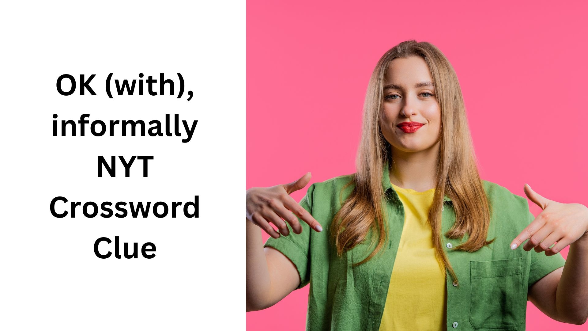 OK with Informally NYT Crossword Clue October 17 2024