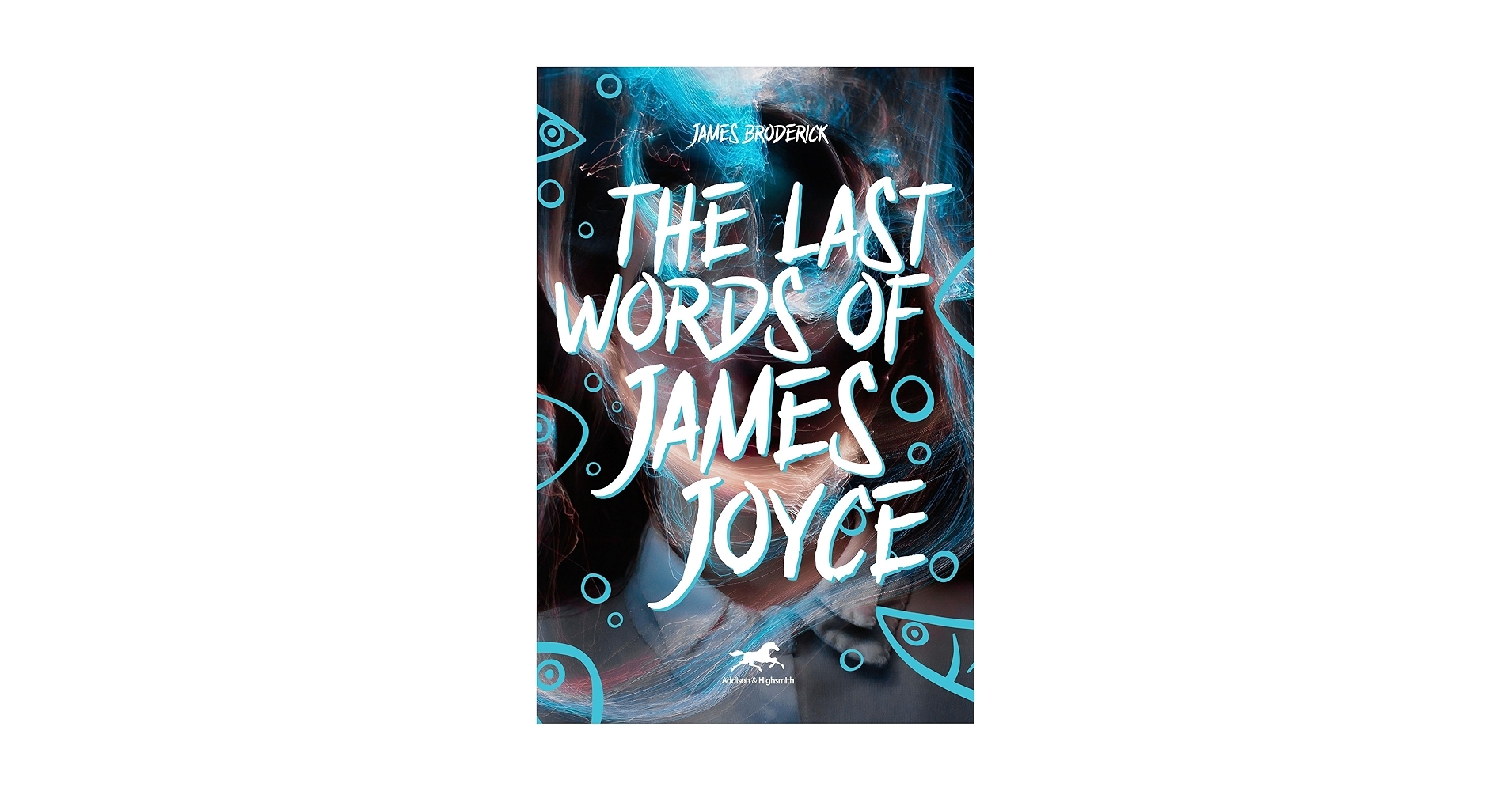 The Last Words Of James Joyce Broderick Jim 9781592111428 Amazon Books