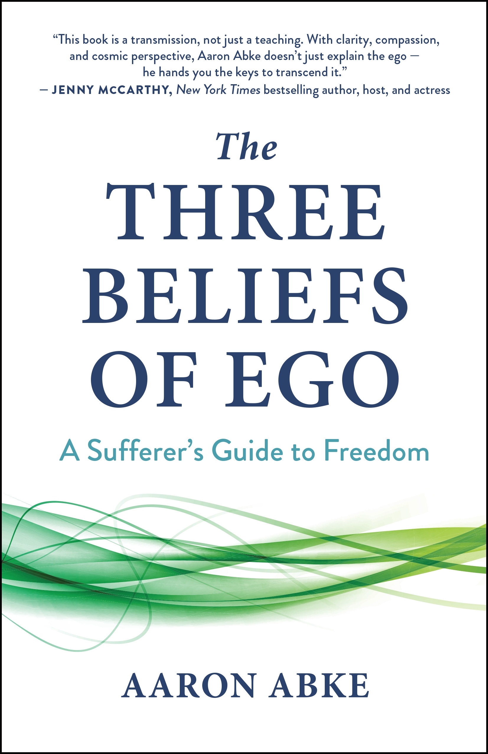 The Three Beliefs Of Ego New World Library