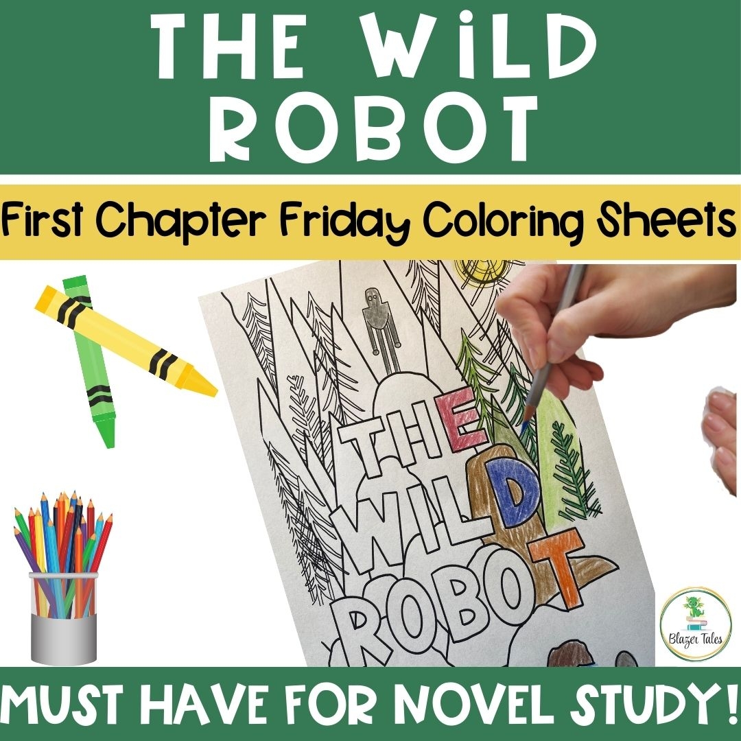 The Wild Robot Novel Study Coloring Sheets Helps Students W Focus Made By Teachers