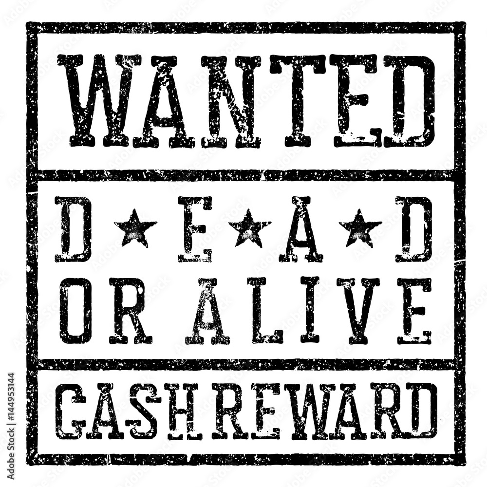 Wanted Poster Design Template Aging Texture Distressed Vector Illustration Grunge Styled Stamp Letters Isolated On White Stock Vector Adobe Stock