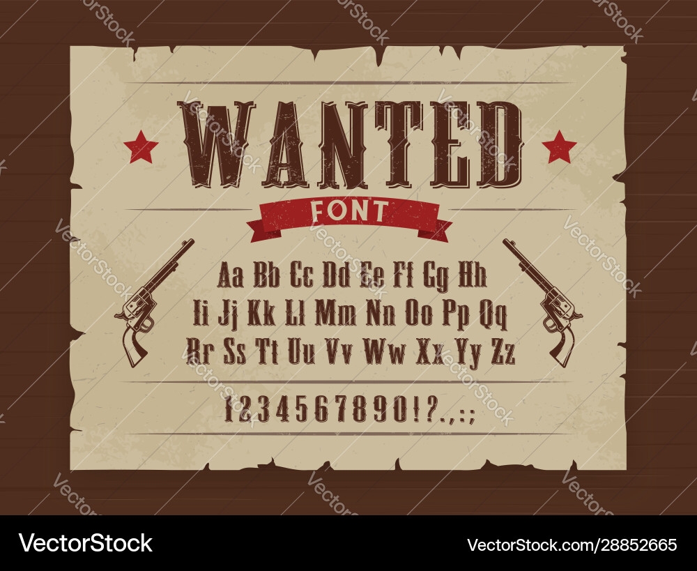Wild West Wanted Poster Font Royalty Free Vector VectorStock Wild West Wanted Poster Font Royalty Free Vector VectorStock